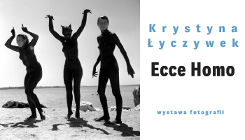 WYSTAWA FOTOGRAFII KRYSTYNY ŁYCZYWEK
