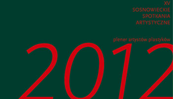 XV Sosnowieckie Spotkania Artystyczne_Plener plastyczny_ 2012