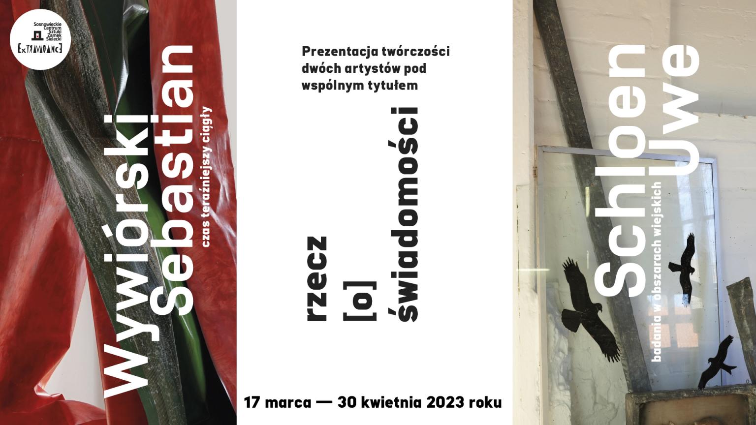 UWE SCHLOEN i SEBASTIAN WYWIÓRSKI wystawa „Rzecz[o]świadomości”